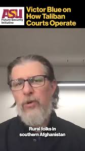 Victor Blue discusses how Taliban Courts operate. Watch the full video