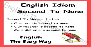 second to none english idioms