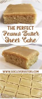 The Perfect Peanut Butter Sheet Cake Six Clever Sisters Recipe Sheet Cake Recipes Favorite Dessert Recipes Peanut Butter Recipes