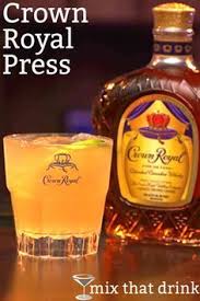 Crown Royal Press Drink Recipe Mix That Drink Crown Royal Crown Royal Recipes Crown Royal Drinks