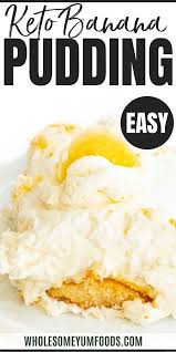 Sugar Free Keto Banana Pudding Recipe This Low Carb Keto Banana Pudding Recipes Makes An Impressive In 2020 Banana Pudding Sugar Free Pudding Banana Pudding Recipes