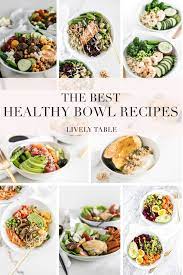 The Best Healthy Bowl Recipes For Breakfast Lunch And Dinner Healthy Bowls Recipes Healthy Bowls Bowls Recipe