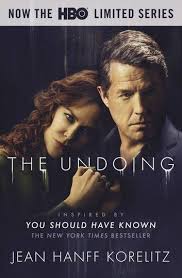 The Undoing Previously Published As You Should Have Known Ebook By Jean Hanff Korelitz Rakuten Kobo In 2020 Hbo Tv Series Streaming Movies