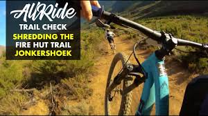 2015 western cape fire season. Shredding The Fire Hut Trail Jonkershoek Youtube