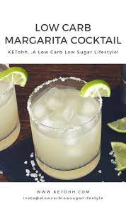 Low Carb Margarita Cocktail Ketohh Sugar Free Keto Friendly Recipe Recipe Low Carb Cocktails Low Carb Low Sugar Low Carb Drinks