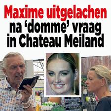(2020) and chateau meiland (2019). Maxime Laughed At After Stupid Question In Chateau Meiland Archyworldys