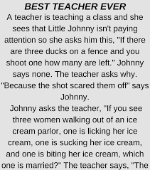 I think i would like a job cleaning mirrors, it's just something. Best Teacher Ever Funny Joke Best Teacher Ever Funny Stories Best Teacher