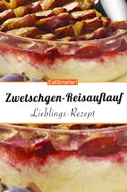 Reisauflauf Mit Zwetschgen Rezept Rezepte Reisauflauf Essen Und Trinken