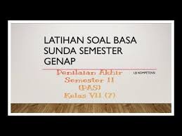 1.tuliskan nama sudut kanan diat. Latihan Soal Basa Sunda Semester Genap Kelas Vii Youtube