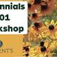 Perennials 101 and New Varieties