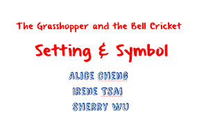 New horizon is still here to provide a much better world for us all to inhabit, though the unyielding march of time spares meanwhile, our friends down south can soon look forward to the constant, maddening drone of the mole cricket! The Grasshopper And The Bell Cricket By Alice Cheng