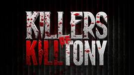 Killers Of Kill Tony