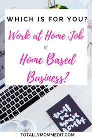 Looking For A Work At Home Job Looking For A Home Based Business Not So Fast Jobsearch L Work From Home Business Home Based Business Work From Home Jobs