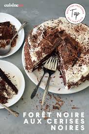 Foret Noire Aux Cerises Noires Recette En 2020 Alimentation Foret Noire Meilleur Recette