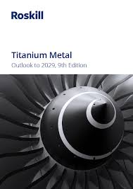 Titanium Metal Market Report Roskill