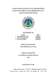 Memberikan informasi yang diperlukan untuk mengelola secara tepat, efisien dan ekonomis atas suatu operasi dan alokasi. Soal Ujian Ut Akuntansi Eksi4207 Akuntansi Sektor Publik