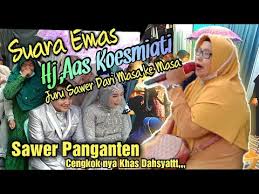 Neda agung cukup lumur neda jembar pangaksami bilih aya kalepatan wireh ayeuna sim kuring nyawer anu pangantenan nyanggakeun mugi ditampi. Sawer Panganten Adat Sunda Jawa Barat Juru Sawer Si Raja Cengkok Hj Aas Koesmiati Youtube