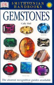 Smithsonian Handbooks Gemstones Cally Hall This Little Book Is Packed With Info Gemstones Gems And Minerals Precious Opal