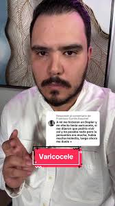 Respuesta a @Francisco Cortés Esquivel #varicocele