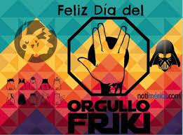 Solo accede a las plataformas de streaming a través de tu propia suscripción en el sitio. Dia Del Orgullo Friki Por Que Se Celebra El 25 De Mayo Y Como Surgio Esta Fecha