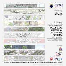 Interviews with um will commence on june 2 and will be held for 21 programmes offered by the varsity's academy of islamic studies, faculty of built environment, faculty of dentistry, faculty of education, faculty of law, faculty of medicine, faculty of science, faculty of business and. Um M Arch Thesis The Alternative Petaling Jaya Masterplan Architecture For People By Museunit2 Issuu