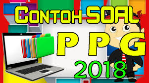 Contoh soal pretest ppg 2019 sd smp sma smk pendaftaran calon peserta ppg 2018 telah selesai dilakukan jadwal. Contoh Soal Ppg 2018 Disertai Kunci Jawaban Format Word Jiwa Guru