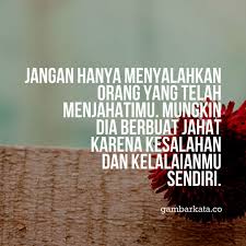 Gambar Kata Kata Bijak Motivasi Move On Dari Putus Cinta Jangan Menyalahkan Bijak Kata Kata Motivasi Cinta