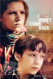 фильм я не такой я не такая смотреть онлайн I Won T Come Back Ya Ne Vernus Ma Ei Tule Tagasi Movie Synopsis Streaming Movies Film Theory