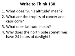 These mutations are the most common ones found in cancer. Write To Think 130 What Does Sun S Altitude Mean Ppt Download