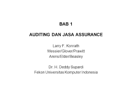 Menjelaskan tentang permintaan akan jasa audit dan jasa assurance lainnya yang bersumber dari buku arrens dan lainnya. Bab 1 Auditing Dan Jasa Assurance Ppt Download