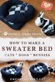 Small pet bed, rabbit pet pillow, bunny flop bed, cotton fabric craftymermaidsara 5 out of 5 stars (376) $ 23.95. Make A Sweater Pet Bed For Dogs Cats And Bunnies Empress Of Dirt