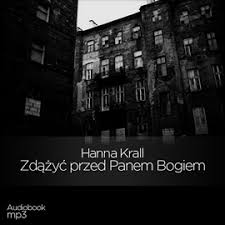 Zdążyć przed panem bogiem to słowa marka edelmana, bohatera książki hanny krall, którego życiorys stał się literackim dokumentem z tragicznych dziejów polskich żydów. Zdazyc Przed Panem Bogiem Audiobook Audioteka