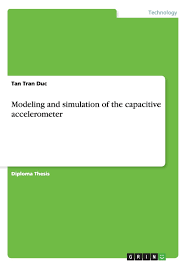 Do not sell my info. Modeling And Simulation Of The Capacitive Accelerometer Amazon De Tran Duc Tan Fremdsprachige Bucher