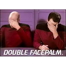 Image result for double facepalm