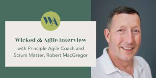 Robert MacGregor: Wicked Wisdom — Wicked Agility