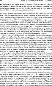 The advantage is that there are two certificates to each parcel and the original is kept at the land registry. Malaysia The Centenary Of The Torrens System In Malaysia Edited By Tan Sri Datuk Professorahmad Ibrahim And Judith Sihombing Singapore And Kuala Lumpur Malayan Law Journal 1989 Pp Xxvi 285 Table