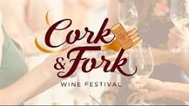 Cork & Fork Wine and Food Festival