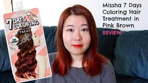 This missha 7 days coloring hair treatment if for trying new. Review Missha 7 Days Coloring Hair Treatment In Pink Brown Pandayu0606 Youtube