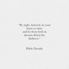 Pin By Josy On Beaute Neruda Quotes Jealousy Quotes Neruda Love Poems