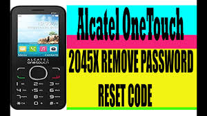 (alcatel before 2011) switch on your phone without sim card. Alcatel Onetouch 2045x Remove Password Reset Code Youtube