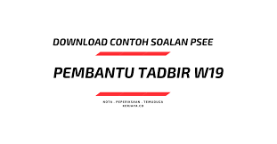 Contoh Soalan Pembantu Tadbir W19 Kewangan Jpa Spa Matematik Kefahaman Bahasa Inggeris