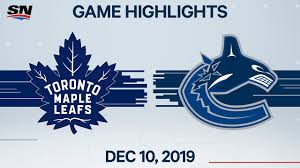 The most exciting nhl replay games are avaliable for free at full match tv in hd. Nhl Highlights Maple Leafs Vs Canucks Dec 10 2019 Youtube