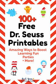 Now check out these things for the kiddos to do: Free Dr Seuss Printables With 100 Ways To Boost Learning Fun