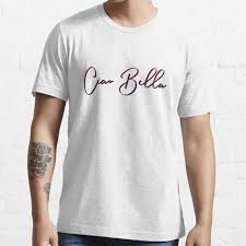 Maybe you would like to learn more about one of these? Ciao Bella Italian Words Meaning Hello Beautiful White On Dark Background T Shirt By Lahatfield Redbubble