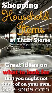 How To Buy Household Items At Thrift Stores Thrift Store Shopping Shopping Hacks Thrifting