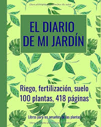 No los debemos dafiar ni ensuciar. El Diario De Mi Jardin Riego Fertilizacion Suelo Planificar Con Antelacion 100 Plantas 418 Paginas Extra Grande 20 3 X 25 4 Cm Verde Y Azul Spanish Edition Libros Para Los