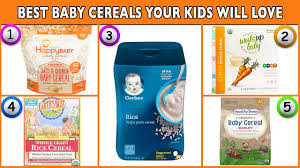 Comprehensive list of best multigrain, rice, wheat and quinoa based cereals for babies. Best Baby Cereals Your Kids Will Love Baby 1st Solid Food Reviews Youtube