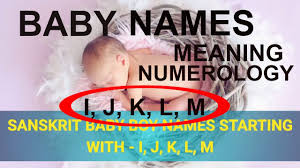We have the largest collection of baby names for both male and female baby names with numerology number. Baby Boy Names Starting With I J K L M In Sanskrit Hindi Most Beautiful Unique Names 2018 Youtube