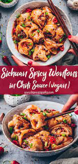 This Vegan Recipe For Sichuan Spicy Wontons With Vegetable Filling In Chili Sauce Is Perf In 2021 Vegan Asian Recipes Spicy Vegetarian Recipes Asian Vegetarian Recipes