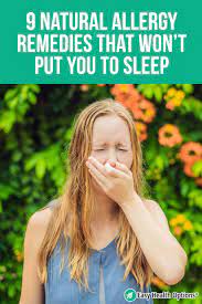 Easy Health Options 9 Natural Allergy Remedies That Won T Put You To Sleep Natural Remedies For Allergies Natural Allergy Allergies
